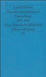 Das nationalsozialistische Deutschland 1933-1945 (Neue Historische Bibliothek) livre