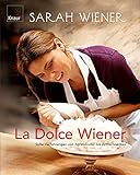 La dolce Wiener: Süße Verführungen von Apfelstrudel bis Zimtschnecken livre