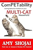 ComPETability: Solving Behavior Problems In Your Multi-Cat Household (English Edition) livre