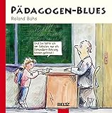 Pädagogen-Blues (Beltz Pädagogik) livre