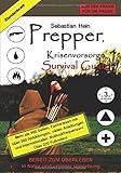 Prepper, Krisenvorsorge, Survival Guide: Bereit zum Überleben livre