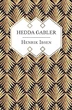 Hedda Gabler (English Edition) livre