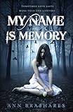 My Name Is Memory (English Edition) livre