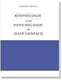 Kosmologie und Psychologie im Sufismus livre