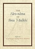 Fārs-nāma of Ibnu l-Balkhī (Gibb Memorial Trust Persian Studies Book 1) (English Edition) livre