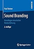 Sound Branding: Grundlagen akustischer Markenführung livre