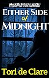 Either Side of Midnight: A Gripping Psychological Thriller (The Midnight Series Book 1) (English Edi livre