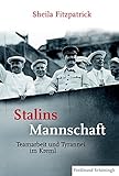 Stalins Mannschaft: Teamarbeit und Tyrannei im Kreml livre
