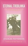 Eternal Treblinka: Our Treatment of Animals and the Holocaust (English Edition) livre