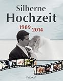 Silberne Hochzeit: 1989 - 2014 livre