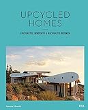 Upcycled Homes: Einzigartig, innovativ & nachhaltig wohnen livre