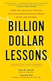 Billion Dollar Lessons: What You Can Learn from the Most Inexcusable Business Failures of the Last 2 livre