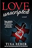 Love Unscripted:The Love Series, Book 1 (English Edition) livre