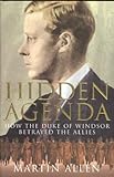 Hidden Agenda: How the Duke of Windsor Betrayed th livre