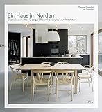 Ein Haus im Norden - Skandinavisches Design Raumkonzepte Architektur livre