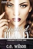 Untitled Beauty: Episode One in the Somewhere In-Between Series: (A Dystopian/Paranormal Romance Ser livre