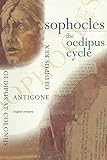 Sophocles, The Oedipus Cycle: Oedipus Rex, Oedipus at Colonus, Antigone (Annotated) (English Edition livre