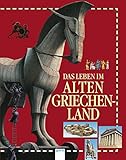 Das Leben im alten Griechenland livre