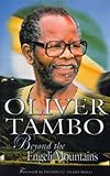 Oliver Tambo: Beyond the Engeli Mountains livre