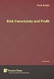 Risk, Uncertainty and Profit livre