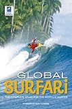 Global Surfari: The Complete Atlas for the Serious Surfer livre