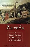 Zarafa: A Giraffe's True Story, from Deep in Africa to the Heart of Paris livre