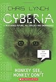 Monkey See, Monkey Don't (Cyberia, Book 2) livre
