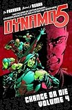 Dynamo 5 Volume 4: Change Or Die livre