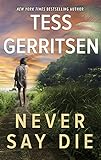 Never Say Die (English Edition) livre