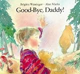 Good-Bye, Daddy! livre