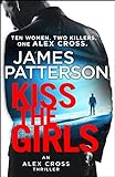 Kiss the Girls: (Alex Cross 2) livre