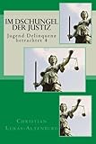 Im Dschungel der Justiz: Jugend Delinquenz betrachtet 4 livre