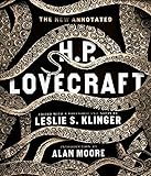 The New Annotated H. P. Lovecraft (The Annotated Books Book 0) (English Edition) livre