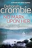 No Mark Upon Her (Duncan Kincaid / Gemma James Novels Book 14) (English Edition) livre