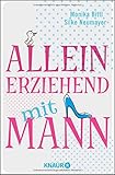 Alleinerziehend mit Mann livre