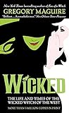 Wicked: The Life and Times of the Wicked Witch of the West livre