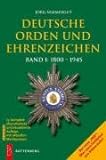 Deutsche Orden und Ehrenzeichen 1800 - 1945 (OEK) livre