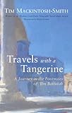 Travels With a Tangerine: A Journey in the Footnotes of Ibn Battutah livre