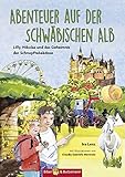 Abenteuer auf der Schwäbischen Alb: Lilly, Nikolas und das Geheimnis der Schnupftabakdose (Lilly un livre