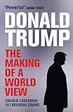 Donald Trump: The Making of a World View livre