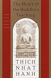 The Heart of the Buddha's Teaching: Transforming Suffering into Peace, Joy, and Liberation livre