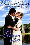 The Persistent Suitor: Eligible Lords For Proper Ladies, Regency Romance (English Edition) livre