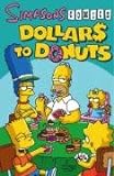 Simpsons Comics: Dollars to Donuts livre