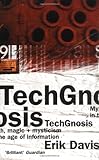 Techgnosis: Myth, Magic and Mysticism in the Age of Information livre