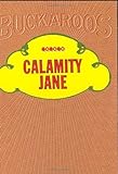 Calamity Jane: In Her Own Words livre