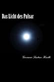 Das Licht des Pulsar: 