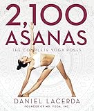 2,100 Asanas: The Complete Yoga Poses livre
