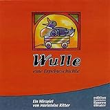 Wulle - Eine Erpelgeschichte. Hörspiel-CD . Aus der Reihe 'Das Betthupferl' des Bayerischen Rundfun livre