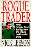 Rogue Trader: How I Brought Down Barings Bank and Shook the Financial World livre