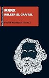 Marx. Releer El capital (Pensamiento crítico) (Spanish Edition) livre